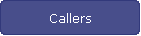 Callers