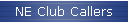 NE Club Callers